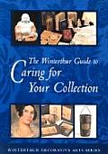 Winterthur Guide To Caring For Your Collection
