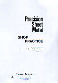 Precision Sheet Metal Shop Practice