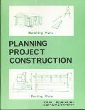 Planning Project Construction