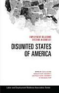 Disunited States of America: Employment Relations Systems in Conflict