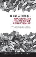 No One Size Fits All: Worker Organization, Policy, and Movement in a New Economic Age