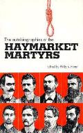 Autobiographies Of The Haymarket Martyrs