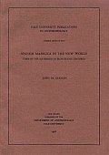 Spanish Majolica in the New World: Types of the Sixteenth to Eighteenth Centuries Volume 72