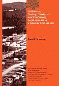 Settlement, Nesting Territories and Conflicting Legal Systems in a Micmac Community: Vol. # 89 Volume 89
