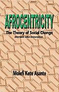 Afrocentricity: The Theory of Social Change