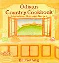 Odiyan Country Cookbook International Vegetarian Recipes