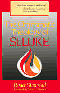 Charismatic Theology Of St Luke