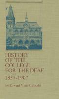 History of the College for the Deaf, 1857 - 1907 (Hardcover)