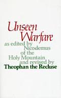 Unseen Warfare The Spiritual Combat & Pa