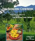 Shoshoni Cookbook Vegetarian Recipes from the Shoshoni Yoga Spa