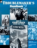 Troublemakers Handbook 2 How To Fight Back