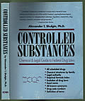 Controlled Substances A Chemical & Legal Guide to Federal Drug Laws