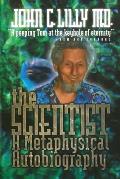 Scientist A Metaphysical Autobiography 3rd Edition