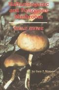 Hallucinogenic & Poisonous Mushroom Field Guide