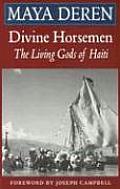 Divine Horsemen The Living Gods of Haiti