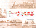 Cross Grained & Wily Waters