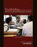 Scaffolding the Academic Success of Adolescent English Language Learners A Pedagogy of Promise