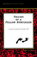 Tracks Of A Fellow Struggler Living