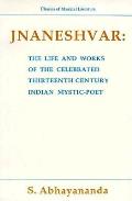 Jnaneshvar The Life & Works Of The Celeb