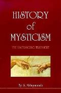 History Of Mysticism The Unchanging Test