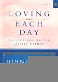 Loving Each Day: Reflections on the Spirit Within