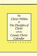 Christ Within & the Disciples of Christ with the Cosmic Christ Calendar