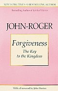 Forgiveness The Key To The Kingdom