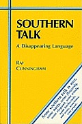 Southern Talk: A Disappearing Language