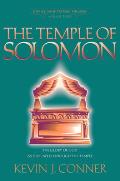 Temple of Solomon: The Glory of God as Displayed Through the Temple