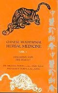 Chinese Traditional Herbal Medicine Volume I Diagnosis & Treatment