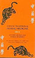 Chinese Traditional Herbal Medicine Volume II: Materia Medica and Herbal Resource