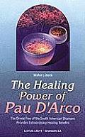 Healing Power of Pau d'Arco
