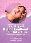 Original Reiki Handbook of Dr Mikao Usui The Traditional Usui Reiki Ryoho Treatment Positions & Numerous Reiki Techniques for Health & Well