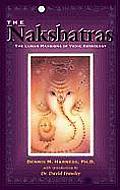 Nakshatras The Lunar Mansions of Vedic Astrology