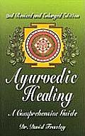 Ayurvedic Healing A Comprehensive Guide