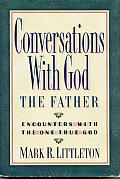 Conversations With God The Father