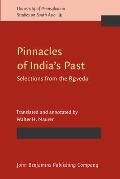 Pinnacles of Indias Past Selections from the Rgveda University of Pennsylvania Studies on South Asia