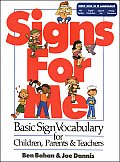 Signs for Me Basic Sign Vocabulary for Children Parents & Teachers