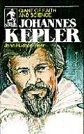 Johannes Kepler Giant of Faith & Science