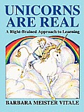 Unicorns Are Real A Right Brained Approach To Learing