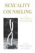 Sexuality Counseling: A Training Program