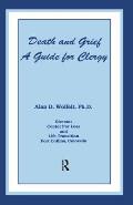 Death & Grief A Guide for Clergy & Others Involved in Care of the Bereaved