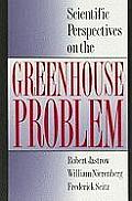 Scientific Perspectives On The Greenhous