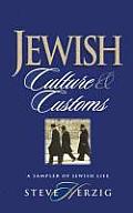 Jewish Culture & Customs A Sampler of Jewish Life