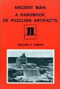 Ancient Man: A Handbook Of Puzzling Artifacts