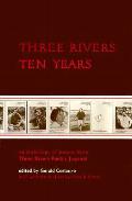 Three Rivers Ten Years
