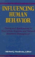 Influencing Human Behavior Theory & Ap