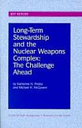 Long-Term Stewardship and the Nuclear Weapons Complex: The Challenge Ahead
