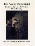 Age of Rembrandt: Studies in Seventeenth-Century Dutch Painting