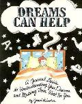 Dreams Can Help A Journal Guide To Understand